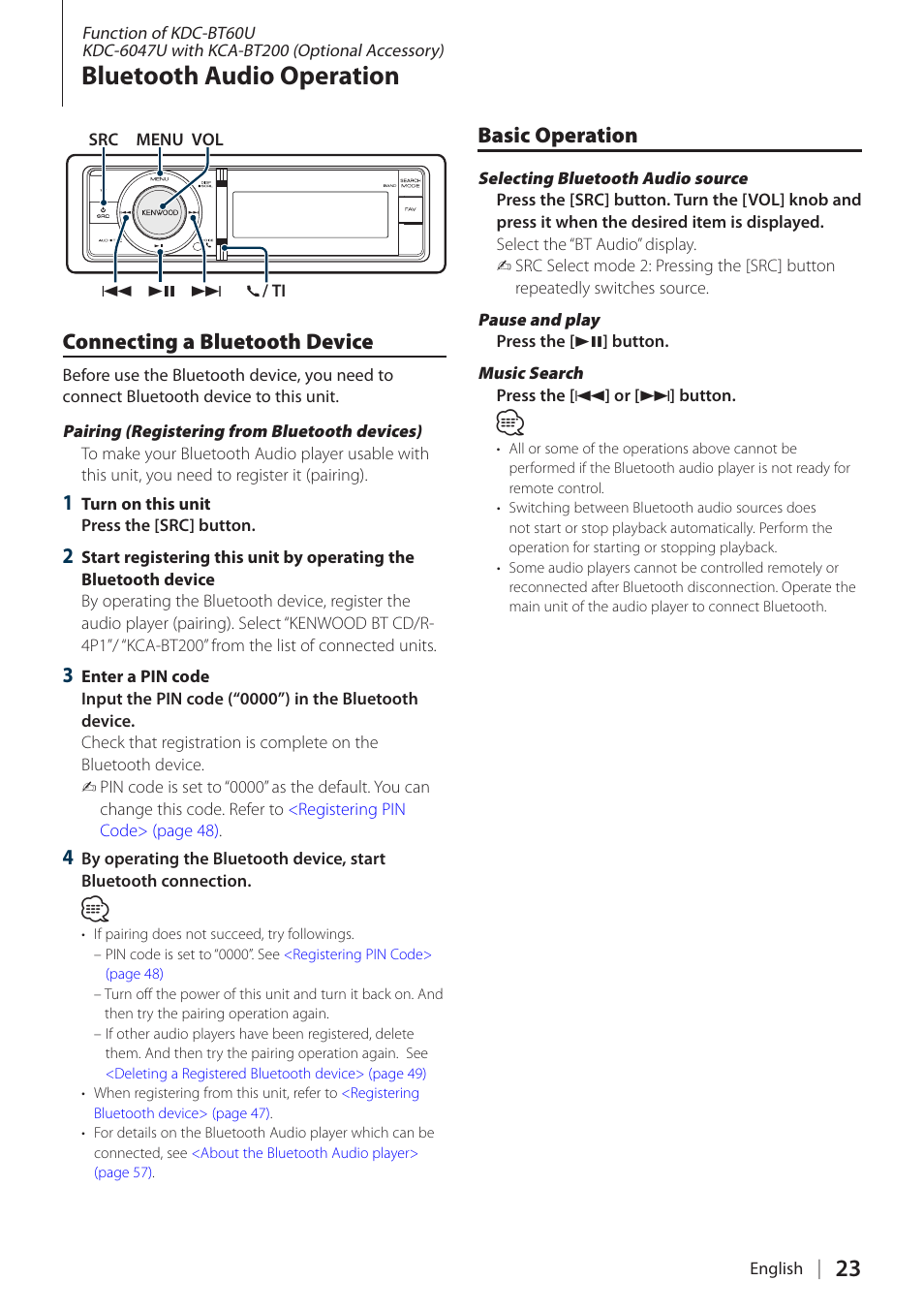 Bluetooth audio operation, Connecting a bluetooth device, Basic operation | Connecting a bluetooth device basic operation | Kenwood KDC-BT60U User Manual | Page 23 / 72