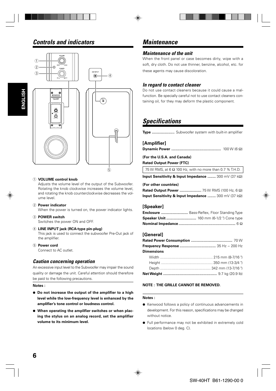 6controls and indicators, Specifications, Maintenance | Caution concerning operation, Maintenance of the unit | Kenwood SW-40HT-BK User Manual | Page 6 / 32