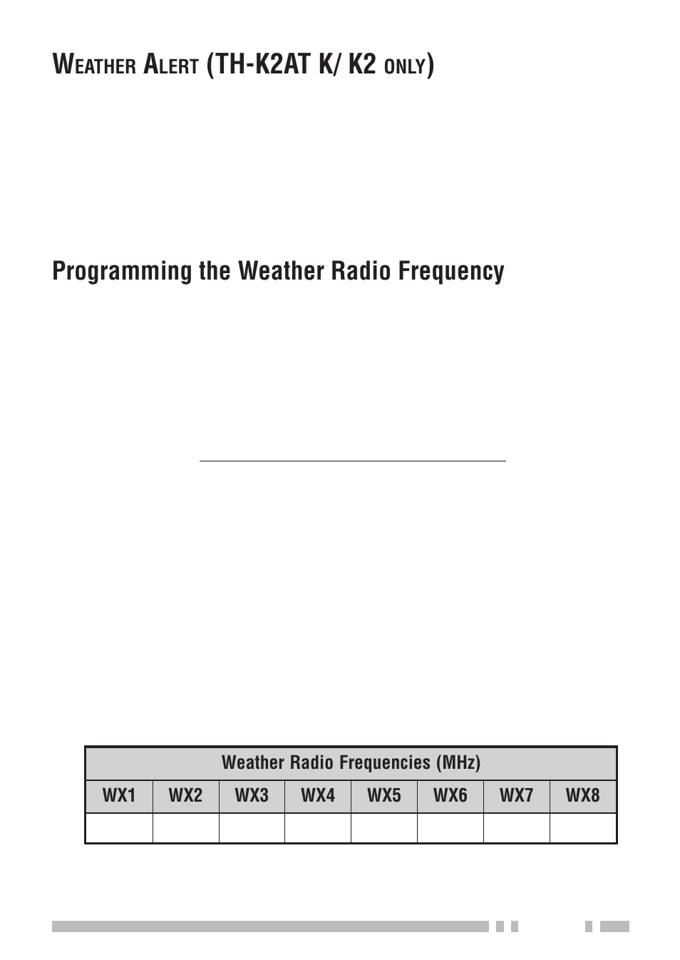 Th-k2at k/ k2, Programming the weather radio frequency | Kenwood TH-K2E - Discontinued User Manual | Page 69 / 154