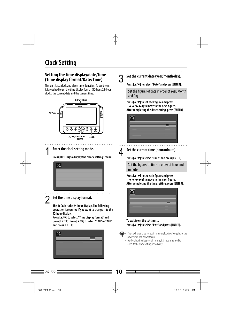 Clock setting, Enter the clock setting mode, Set the time display format | Set the current date (year/month/day), Set the current time (hour/minute), Press [option] to display the “clock setting” menu, Press | Kenwood AS-iP70 User Manual | Page 10 / 168