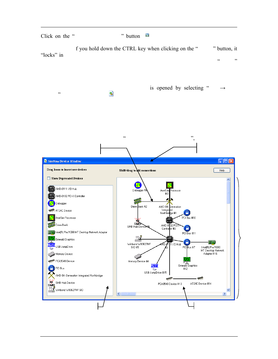 Device window, Figure 3-2: device window, 2 device window | AMD SimNow Simulator 4.4.4 User Manual | Page 21 / 269