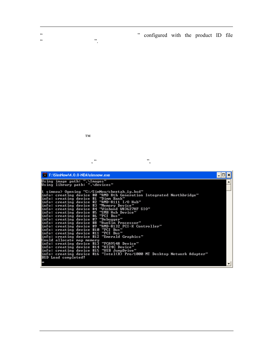 Example: superio device, Creating a device group, Main window | Simstats and diagnostic ports, Figure 3-11: console window, 4 main window | AMD SimNow Simulator 4.4.4 User Manual | Page 36 / 269