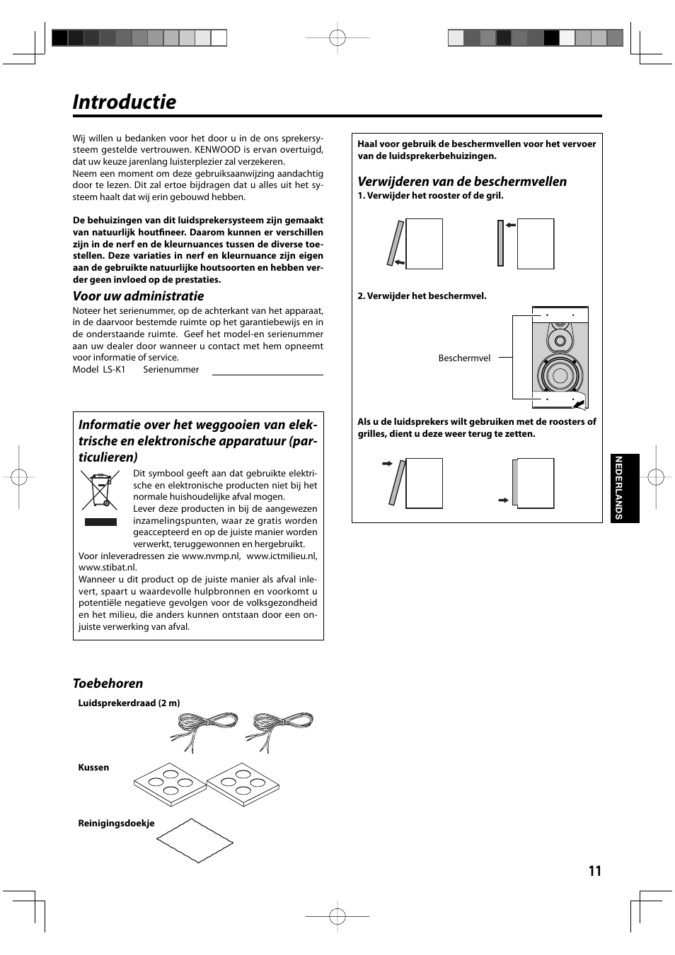 Introductie, Voor uw administratie, Toebehoren | Verwijderen van de beschermvellen | Kenwood K series User Manual | Page 11 / 20