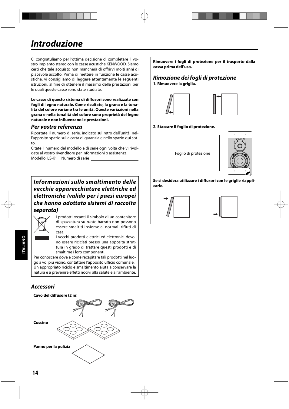 Introduzione, Per vostra referenza, Accessori | Rimozione dei fogli di protezione | Kenwood K series User Manual | Page 14 / 20