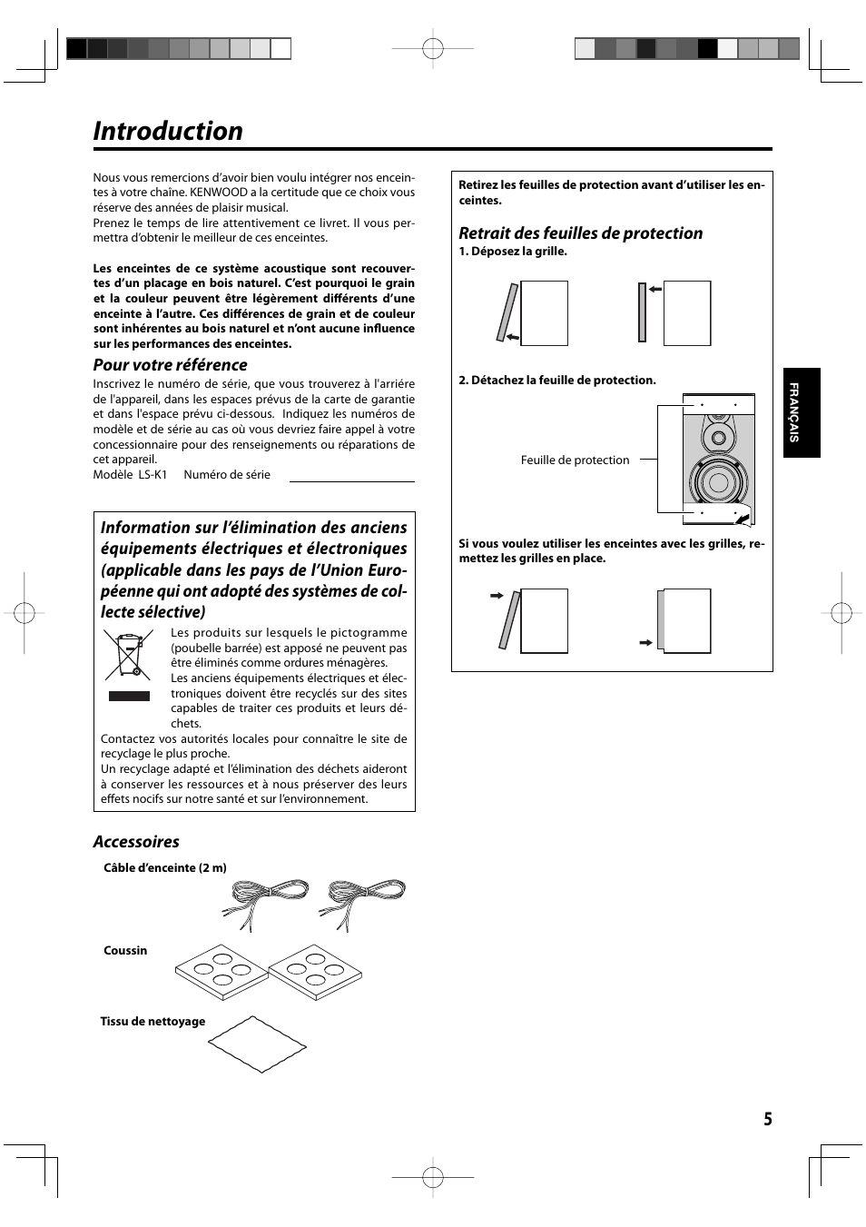 Introduction, Pour votre référence, Accessoires | Retrait des feuilles de protection | Kenwood K series User Manual | Page 5 / 20