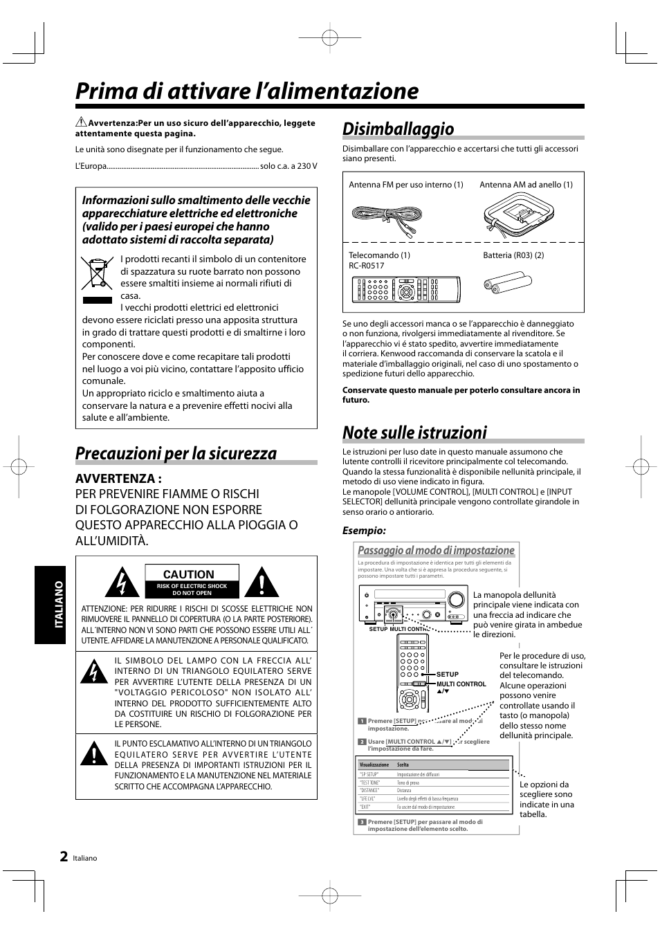 Prima di attivare l’alimentazione, Disimballaggio, Precauzioni per la sicurezza | Passaggio al modo di impostazione, It aliano, Esempio, Caution | Kenwood KRF-V5200D User Manual | Page 116 / 192