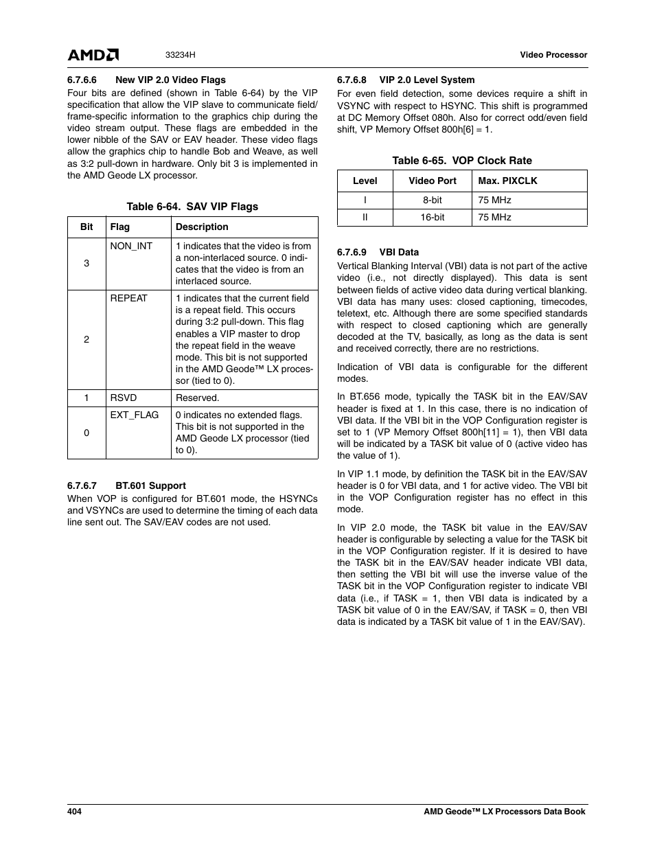 6 new vip 2.0 video flags, 7 bt.601 support, 8 vip 2.0 level system | 9 vbi data, Table 6-64, Sav vip flags, Table 6-65, Vop clock rate | AMD Geode LX 800@0.9W User Manual | Page 404 / 680