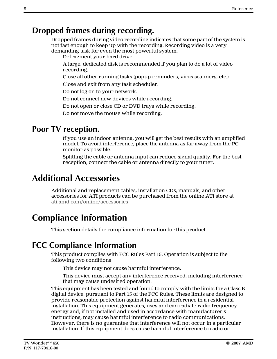 Dropped frames during recording, Poor tv reception, Additional accessories | Compliance information, Fcc compliance information | AMD TV WONDER 650 User Manual | Page 14 / 16