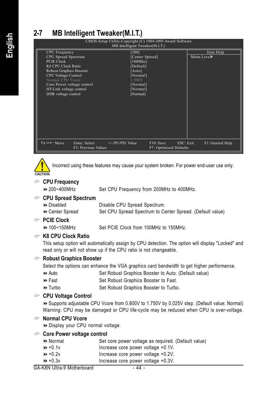 English, 7 mb intelligent tweaker(m.i.t.), Cpu frequency | Cpu spread spectrum, Pcie clock, K8 cpu clock ratio, Robust graphics booster, Cpu voltage control, Normal cpu vcore, Core power voltage control | AMD GA-K8N ULTRA-9 User Manual | Page 44 / 80