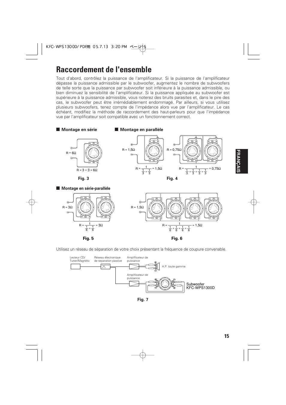 Raccordement de l'ensemble, Fran ç ais, Montage en série | Montage en parallèle fig. 5 fig. 6, Montage en série-parallèle fig. 4 | Kenwood KFC-WPS1300D User Manual | Page 15 / 40