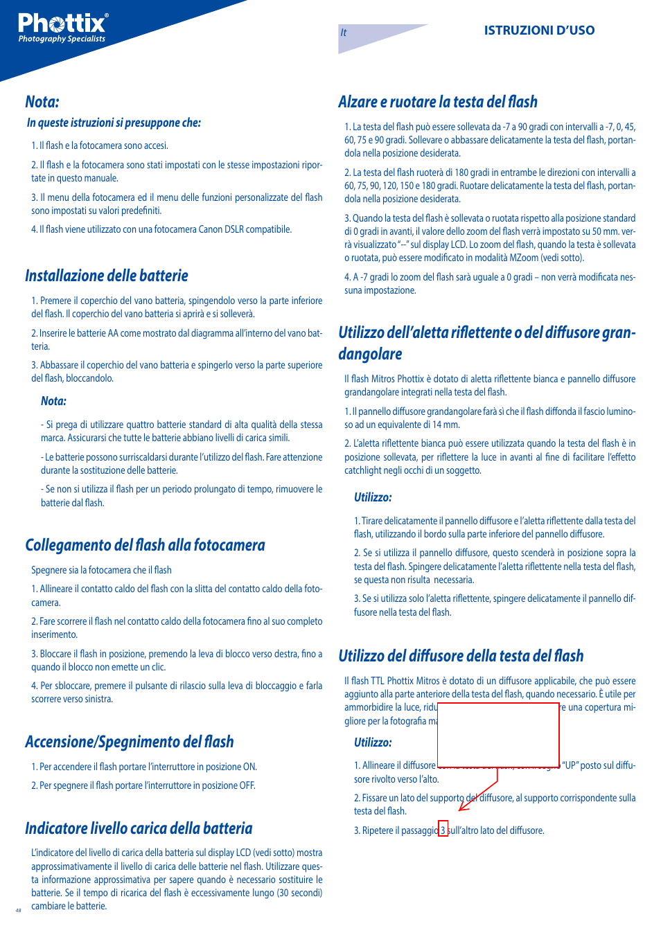Nota, Installazione delle batterie, Collegamento del flash alla fotocamera | Accensione/spegnimento del flash, Indicatore livello carica della batteria, Alzare e ruotare la testa del flash, Utilizzo del diffusore della testa del flash | Phottix Mitros for Canon User Manual | Page 48 / 102