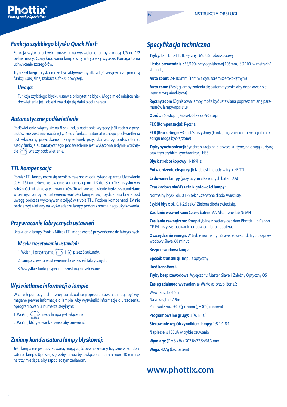 Specyfikacja techniczna, Funkcja szybkiego błysku quick flash, Automatyczne podświetlenie | Ttl kompensacja, Przywracanie fabrycznych ustawień, Wyświetlanie informacji o lampie, Zmiany kondensatora lampy błyskowej | Phottix Mitros for Canon User Manual | Page 68 / 102