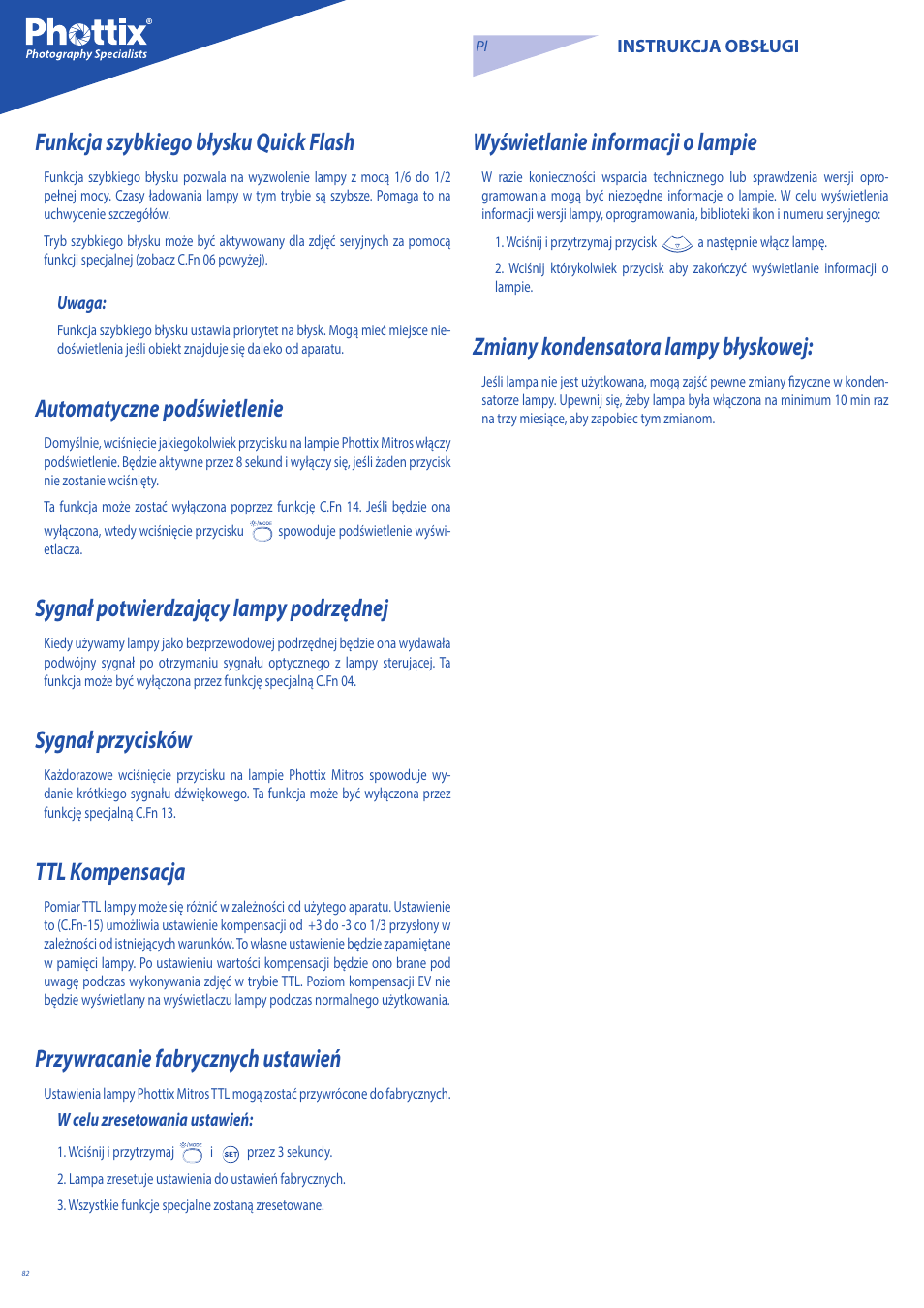 Funkcja szybkiego błysku quick flash, Automatyczne podświetlenie, Sygnał potwierdzający lampy podrzędnej | Sygnał przycisków, Ttl kompensacja, Przywracanie fabrycznych ustawień, Wyświetlanie informacji o lampie, Zmiany kondensatora lampy błyskowej | Phottix Mitros for Nikon User Manual | Page 82 / 122