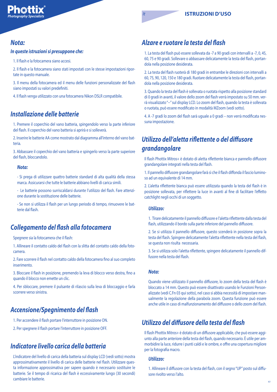 Nota, Installazione delle batterie, Collegamento del flash alla fotocamera | Accensione/spegnimento del flash, Indicatore livello carica della batteria, Alzare e ruotare la testa del flash, Utilizzo del diffusore della testa del flash | Phottix Mitros for Nikon User Manual | Page 63 / 134
