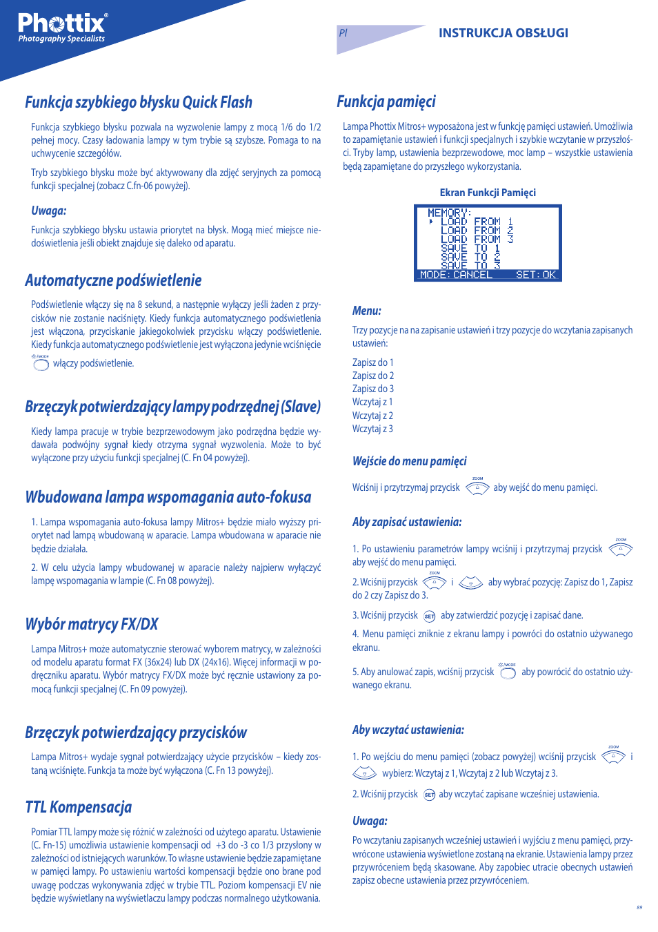 Funkcja szybkiego błysku quick flash, Automatyczne podświetlenie, Brzęczyk potwierdzający lampy podrzędnej (slave) | Wbudowana lampa wspomagania auto-fokusa, Wybór matrycy fx/dx, Brzęczyk potwierdzający przycisków, Ttl kompensacja, Funkcja pamięci | Phottix Mitros for Nikon User Manual | Page 89 / 134