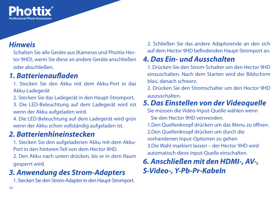 Hinweis, Batterienaufladen, Batterienhineinstecken | Anwendung des strom-adapters, Das ein- und ausschalten, Das einstellen von der videoquelle | Phottix Hector 9HD User Manual | Page 10 / 58