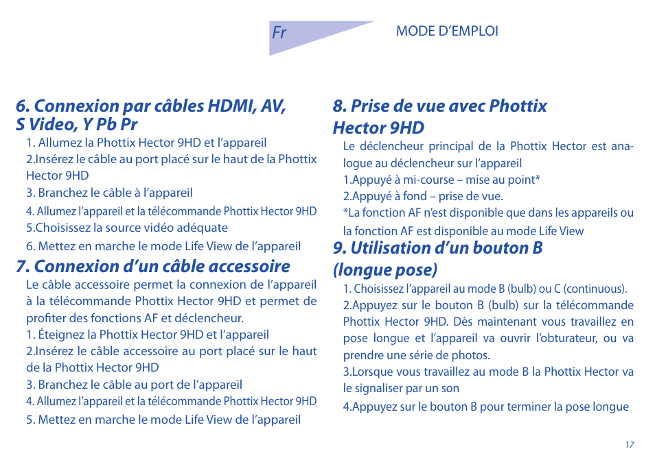 Connexion par câbles hdmi, av, s video, y pb pr, Connexion d’un câble accessoire, Prise de vue avec phottix hector 9hd | Utilisation d’un bouton b (longue pose) | Phottix Hector 9HD User Manual | Page 17 / 58