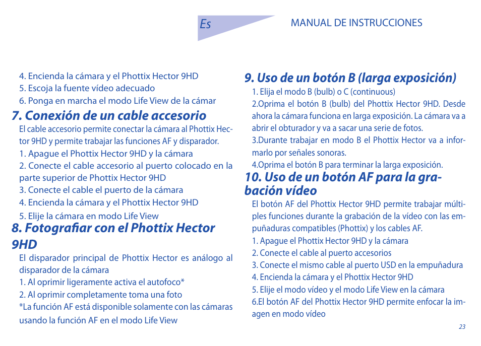 Conexión de un cable accesorio, Fotografiar con el phottix hector 9hd, Uso de un botón b (larga exposición) | Uso de un botón af para la gra- bación vídeo | Phottix Hector 9HD User Manual | Page 23 / 58
