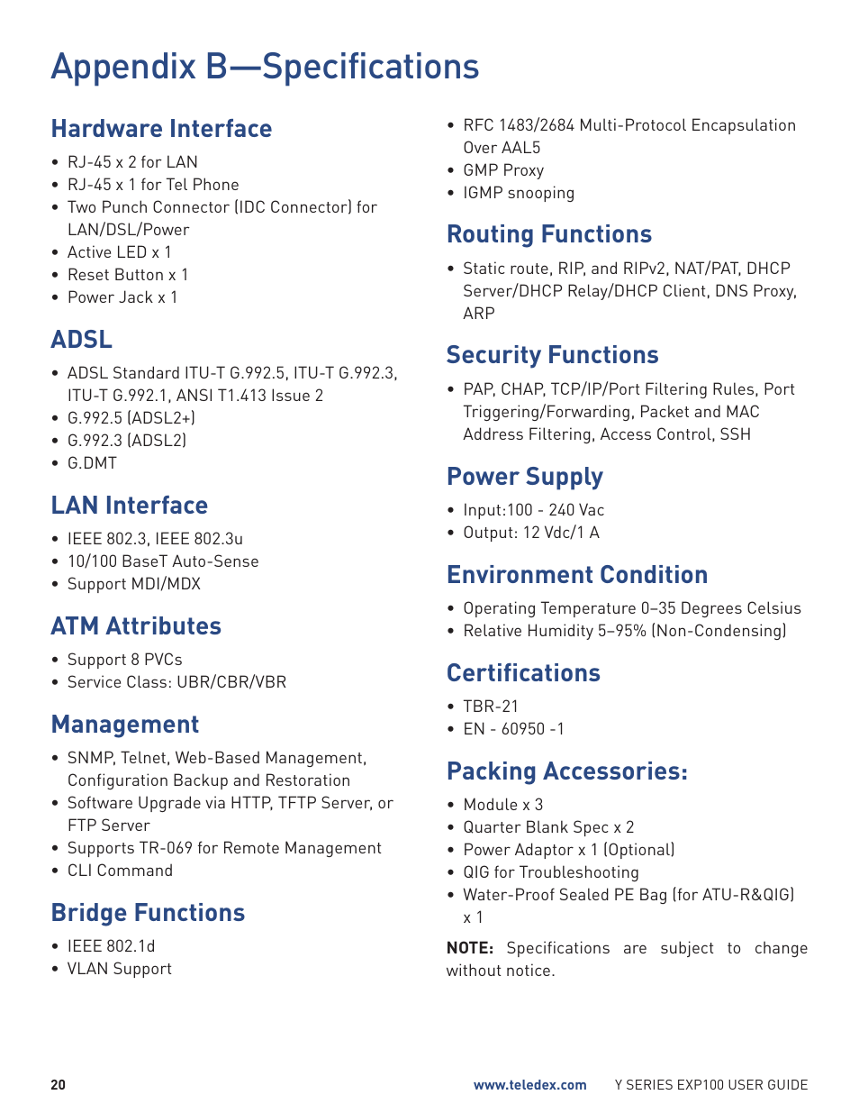 Appendix b—specifications, Hardware interface, Adsl | Lan interface, Atm attributes, Management, Bridge functions, Routing functions, Security functions, Power supply | Teledex Y Series User Manual | Page 20 / 22