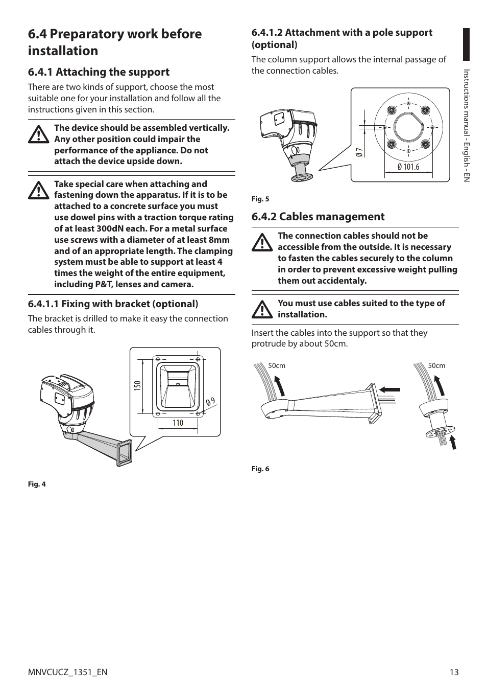 4 preparatory work before installation, 1 attaching the support, 1 fixing with bracket (optional) | 2 attachment with a pole support (optional), 2 cables management | Videotec ULISSE COMPACT User Manual | Page 13 / 82
