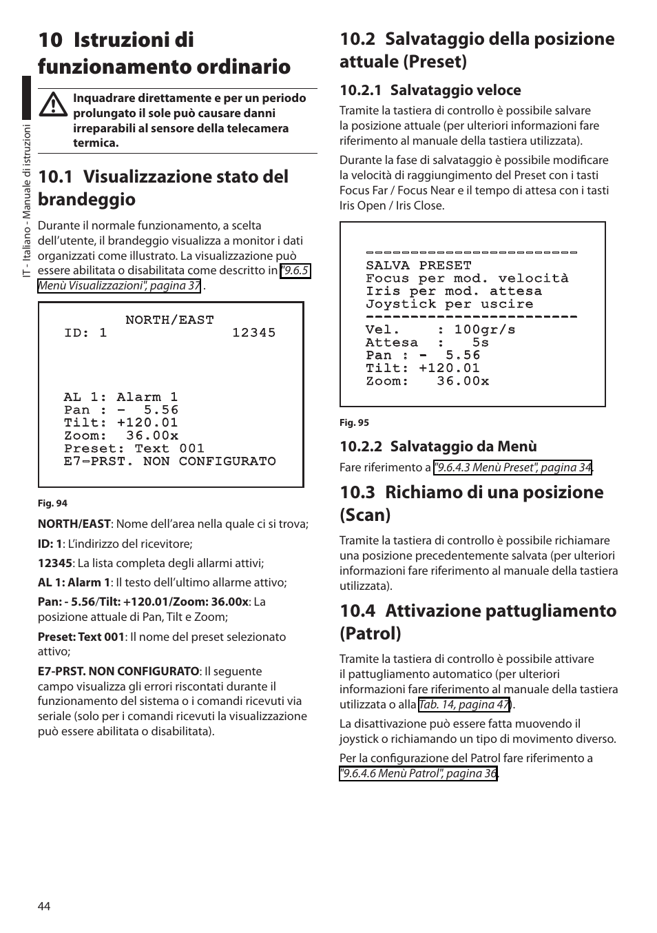 10 istruzioni di funzionamento ordinario, 1 visualizzazione stato del brandeggio, 2 salvataggio della posizione attuale (preset) | 1 salvataggio veloce, 2 salvataggio da menù, 3 richiamo di una posizione (scan), 4 attivazione pattugliamento (patrol), 1 salvataggio veloce 10.2.2 salvataggio da menù | Videotec ULISSE COMPACT THERMAL User Manual | Page 112 / 268