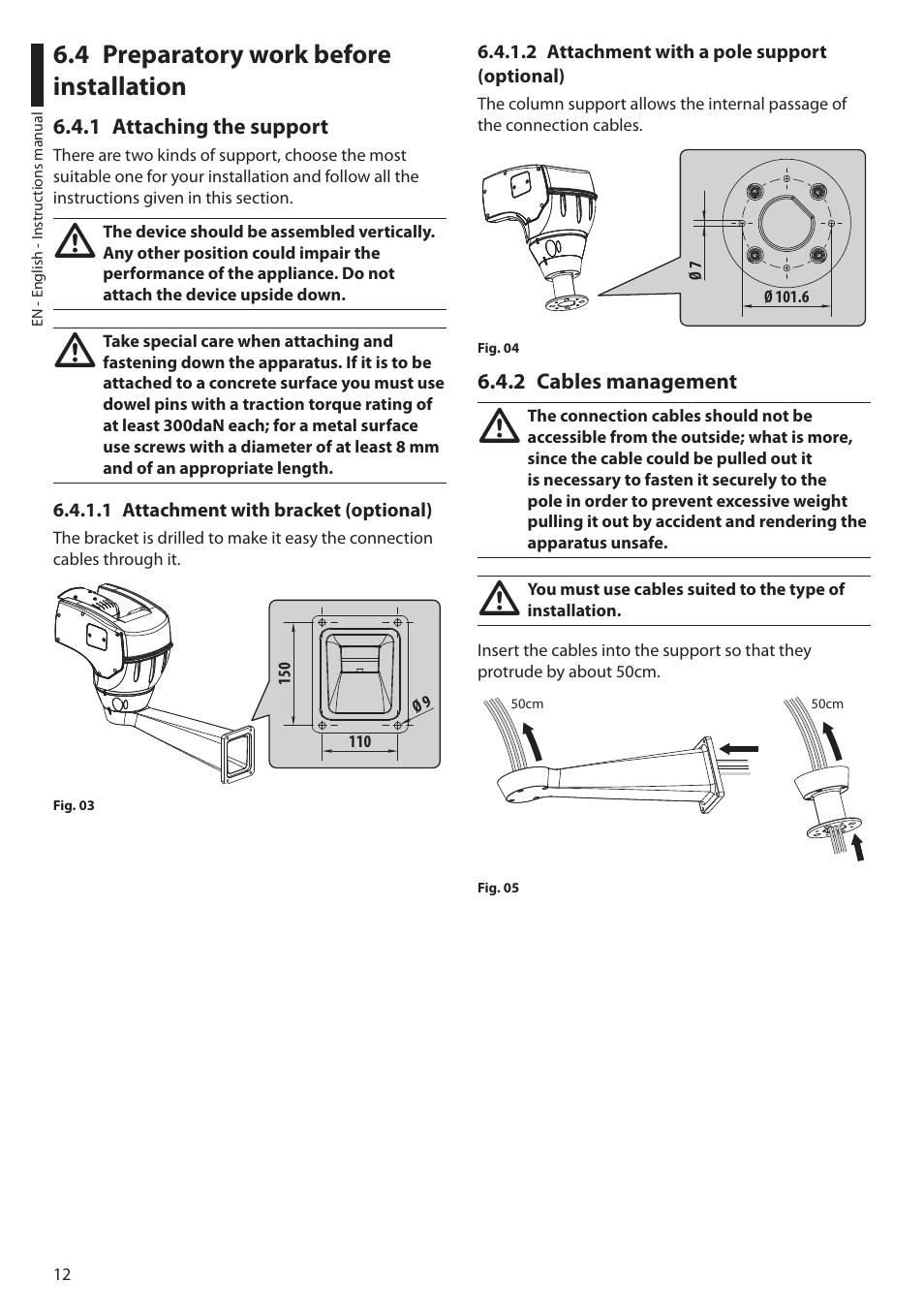 4 preparatory work before installation, 1 attaching the support, 1 attachment with bracket (optional) | 2 attachment with a pole support (optional), 2 cables management | Videotec ULISSE COMPACT THERMAL User Manual | Page 14 / 268