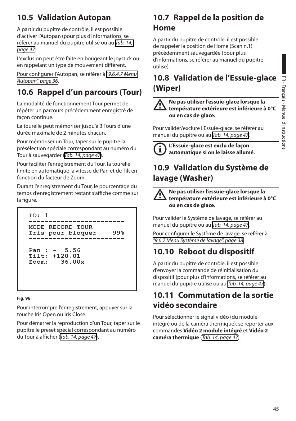 5 validation autopan, 6 rappel d’un parcours (tour), 7 rappel de la position de home | 8 validation de l’essuie-glace (wiper), 9 validation du système de lavage (washer), 10 reboot du dispositif, 11 commutation de la sortie vidéo secondaire | Videotec ULISSE COMPACT THERMAL User Manual | Page 179 / 268