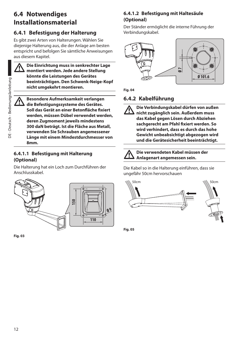 4 notwendiges installationsmaterial, 1 befestigung der halterung, 1 befestigung mit halterung (optional) | 2 befestigung mit haltesäule (optional), 2 kabelführung | Videotec ULISSE COMPACT THERMAL User Manual | Page 212 / 268