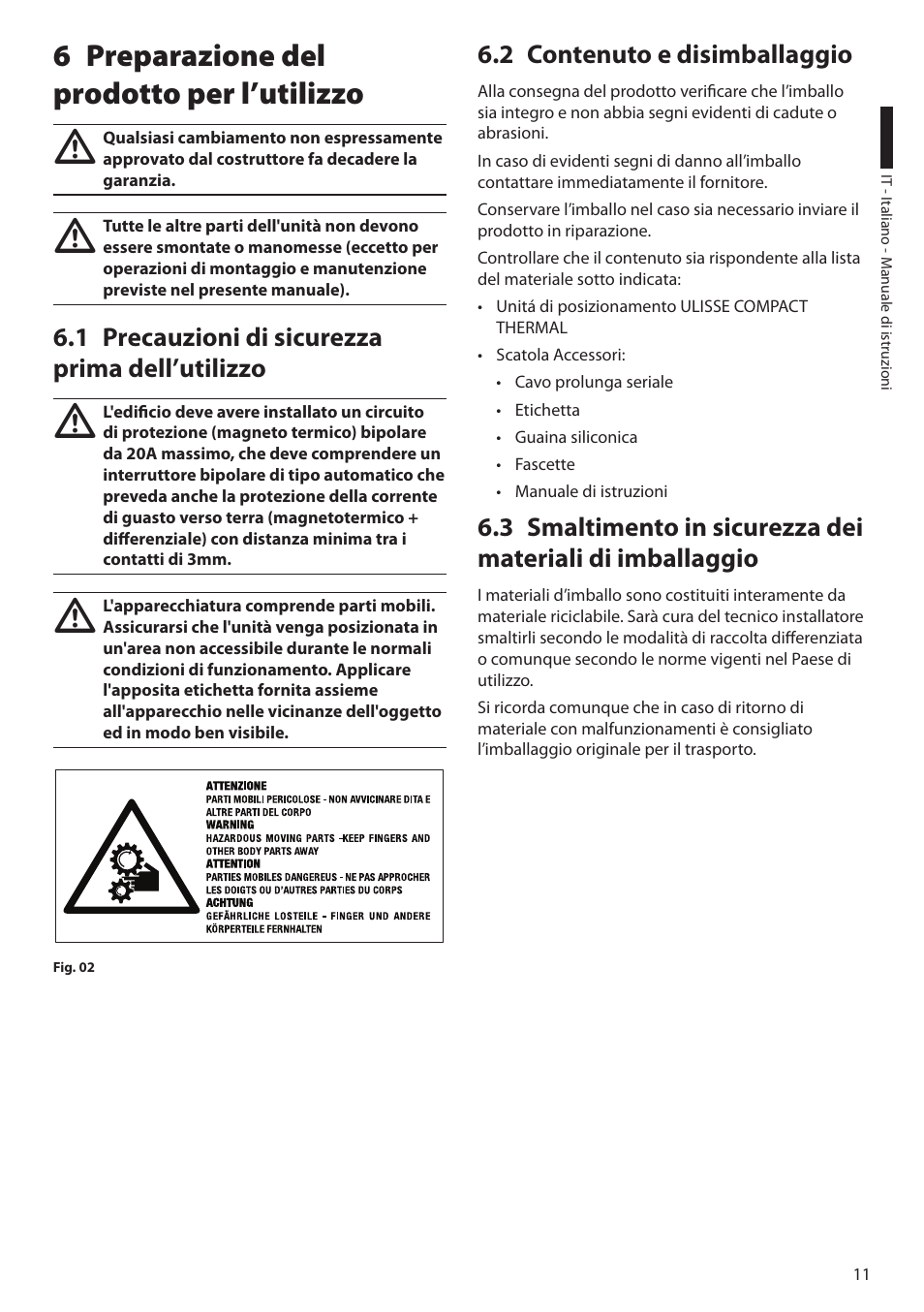 6 preparazione del prodotto per l’utilizzo, 1 precauzioni di sicurezza prima dell’utilizzo, 2 contenuto e disimballaggio | Videotec ULISSE COMPACT THERMAL User Manual | Page 79 / 268