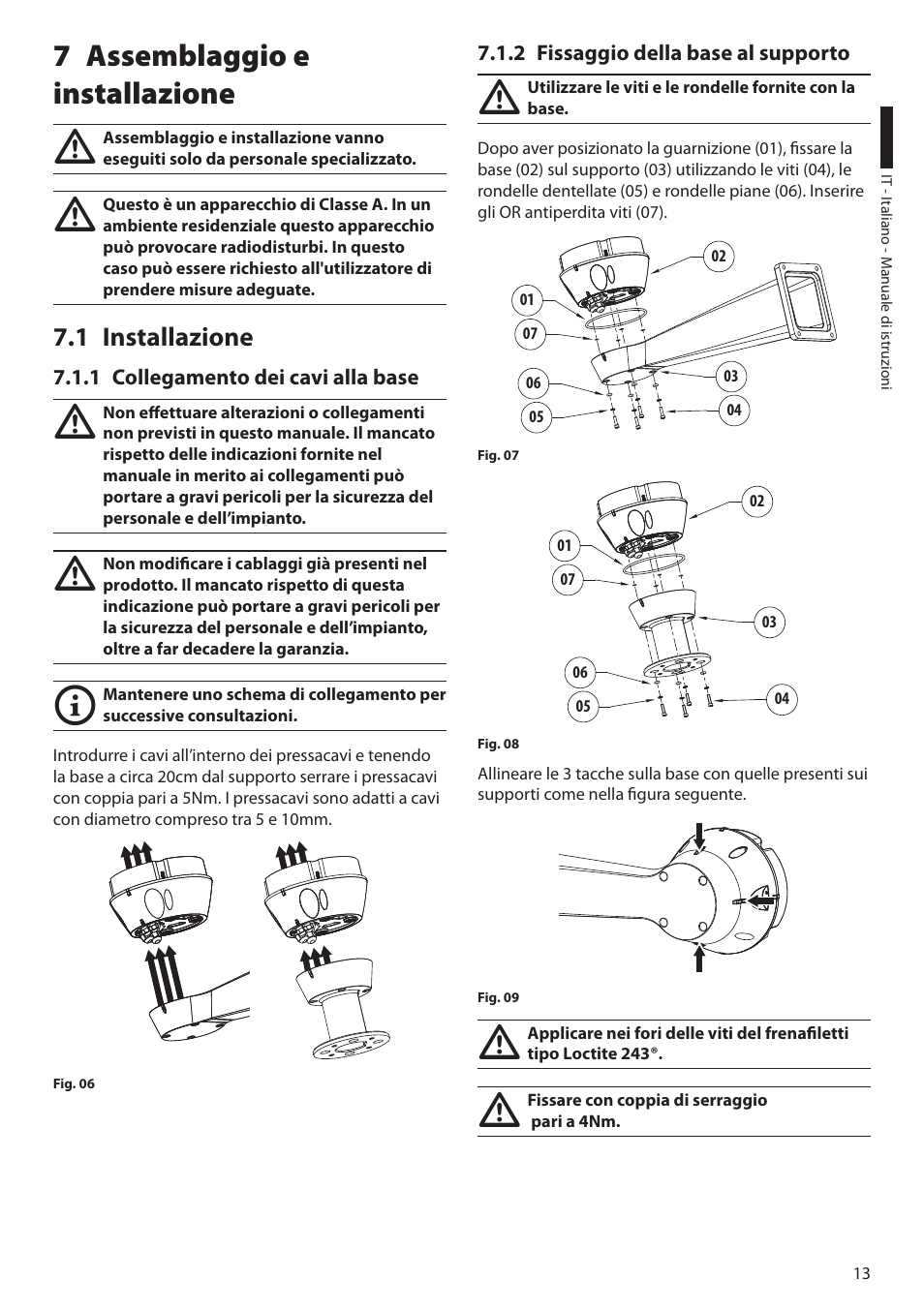7 assemblaggio e installazione, 1 installazione, 1 collegamento dei cavi alla base | 2 fissaggio della base al supporto | Videotec ULISSE COMPACT THERMAL User Manual | Page 81 / 268