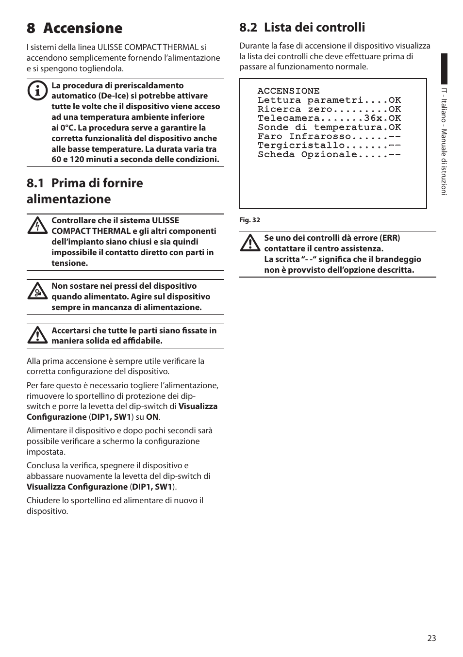 8 accensione, 1 prima di fornire alimentazione, 2 lista dei controlli | Videotec ULISSE COMPACT THERMAL User Manual | Page 91 / 268