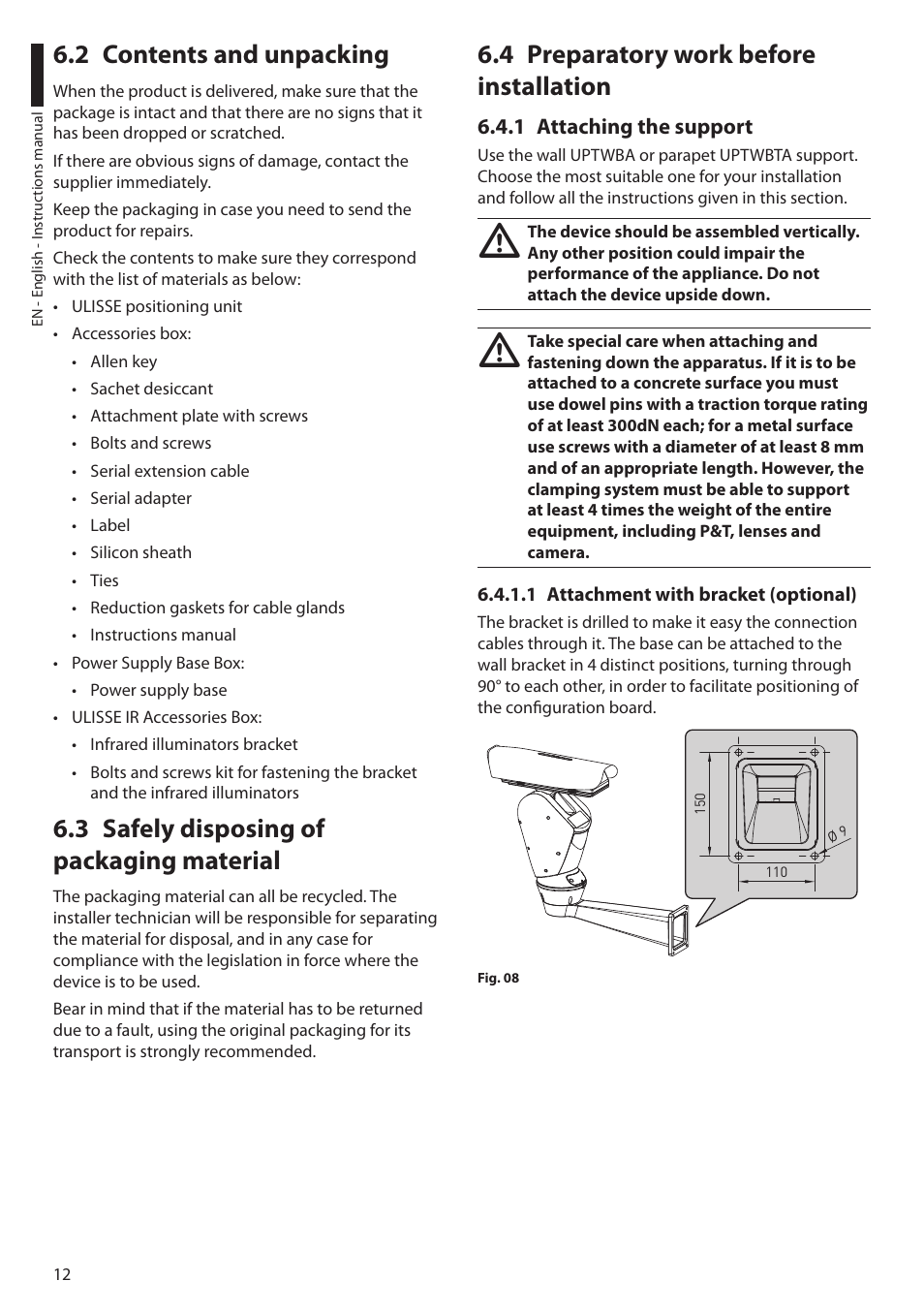 2 contents and unpacking, 3 safely disposing of packaging material, 4 preparatory work before installation | 1 attaching the support, 1 attachment with bracket (optional) | Videotec ULISSE User Manual | Page 14 / 276