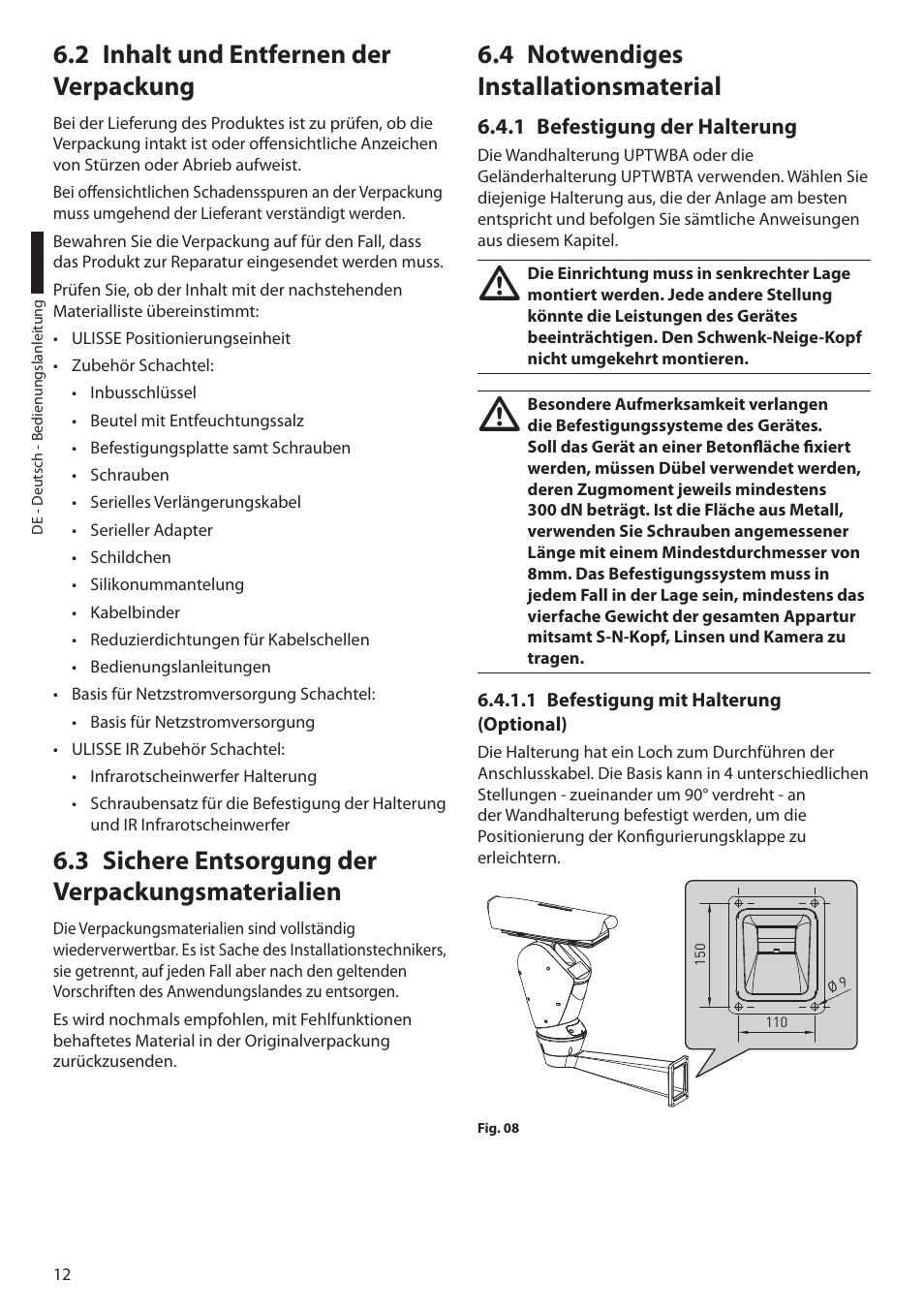 2 inhalt und entfernen der verpackung, 3 sichere entsorgung der verpackungsmaterialien, 4 notwendiges installationsmaterial | 1 befestigung der halterung, 1 befestigung mit halterung (optional) | Videotec ULISSE User Manual | Page 218 / 276