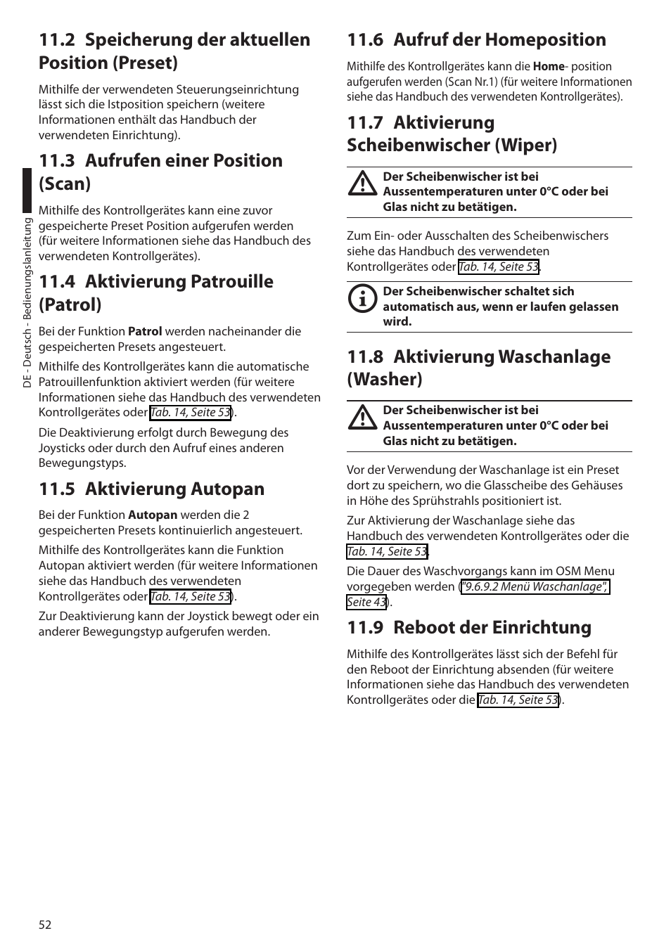2 speicherung der aktuellen position (preset), 3 aufrufen einer position (scan), 4 aktivierung patrouille (patrol) | 5 aktivierung autopan, 6 aufruf der homeposition, 7 aktivierung scheibenwischer (wiper), 8 aktivierung waschanlage (washer), 9 reboot der einrichtung | Videotec ULISSE User Manual | Page 258 / 276