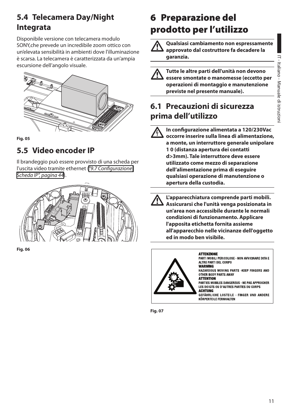 4 telecamera day/night integrata, 5 video encoder ip, 6 preparazione del prodotto per l’utilizzo | 1 precauzioni di sicurezza prima dell’utilizzo | Videotec ULISSE User Manual | Page 81 / 276