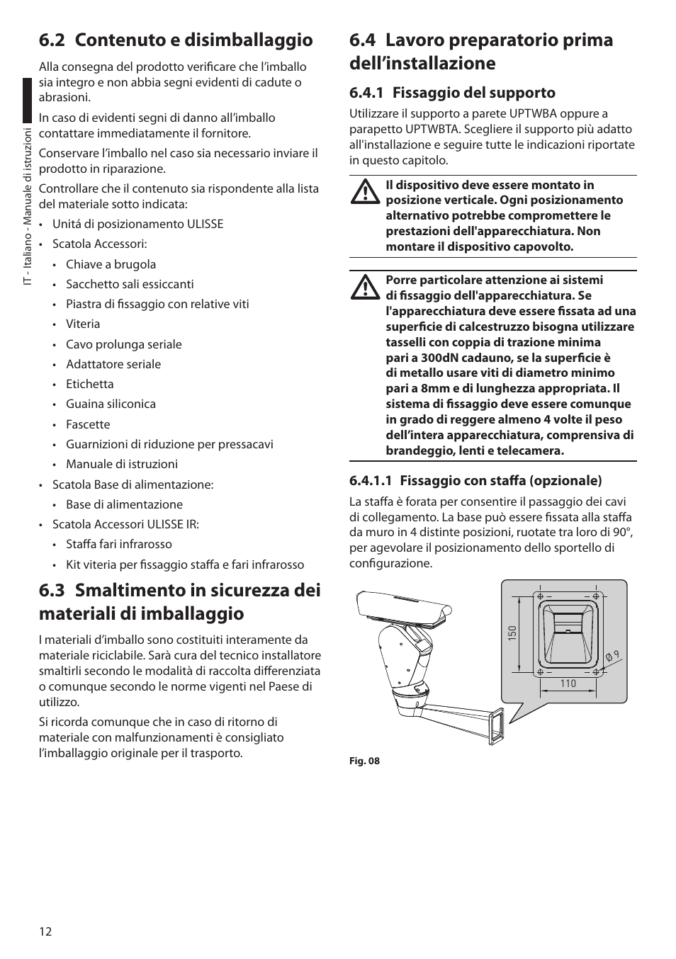 2 contenuto e disimballaggio, 4 lavoro preparatorio prima dell’installazione, 1 fissaggio del supporto | 1 fissaggio con staffa (opzionale) | Videotec ULISSE User Manual | Page 82 / 276