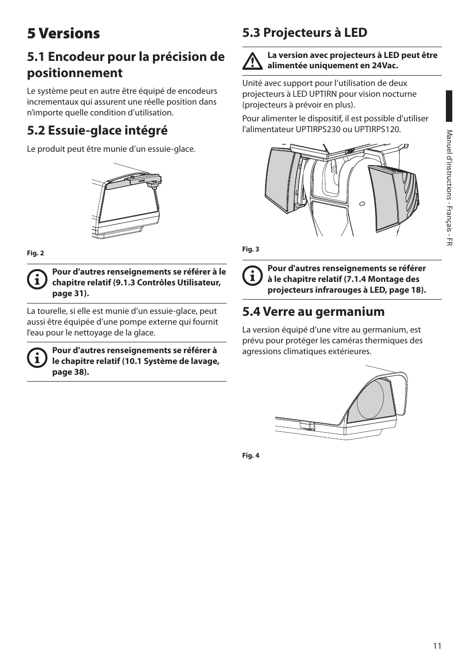 5 versions, 1 encodeur pour la précision de positionnement, 2 essuie-glace intégré | 3 projecteurs à led, 4 verre au germanium | Videotec ULISSE NETCAM User Manual | Page 113 / 204