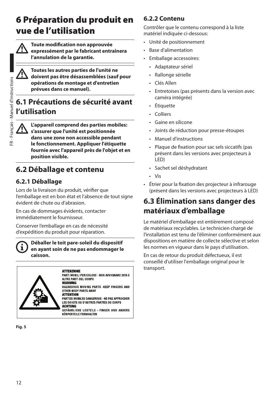 6 préparation du produit en vue de l’utilisation, 1 précautions de sécurité avant l’utilisation, 2 déballage et contenu | 1 déballage, 2 contenu, 1 déballage 6.2.2 contenu | Videotec ULISSE NETCAM User Manual | Page 114 / 204