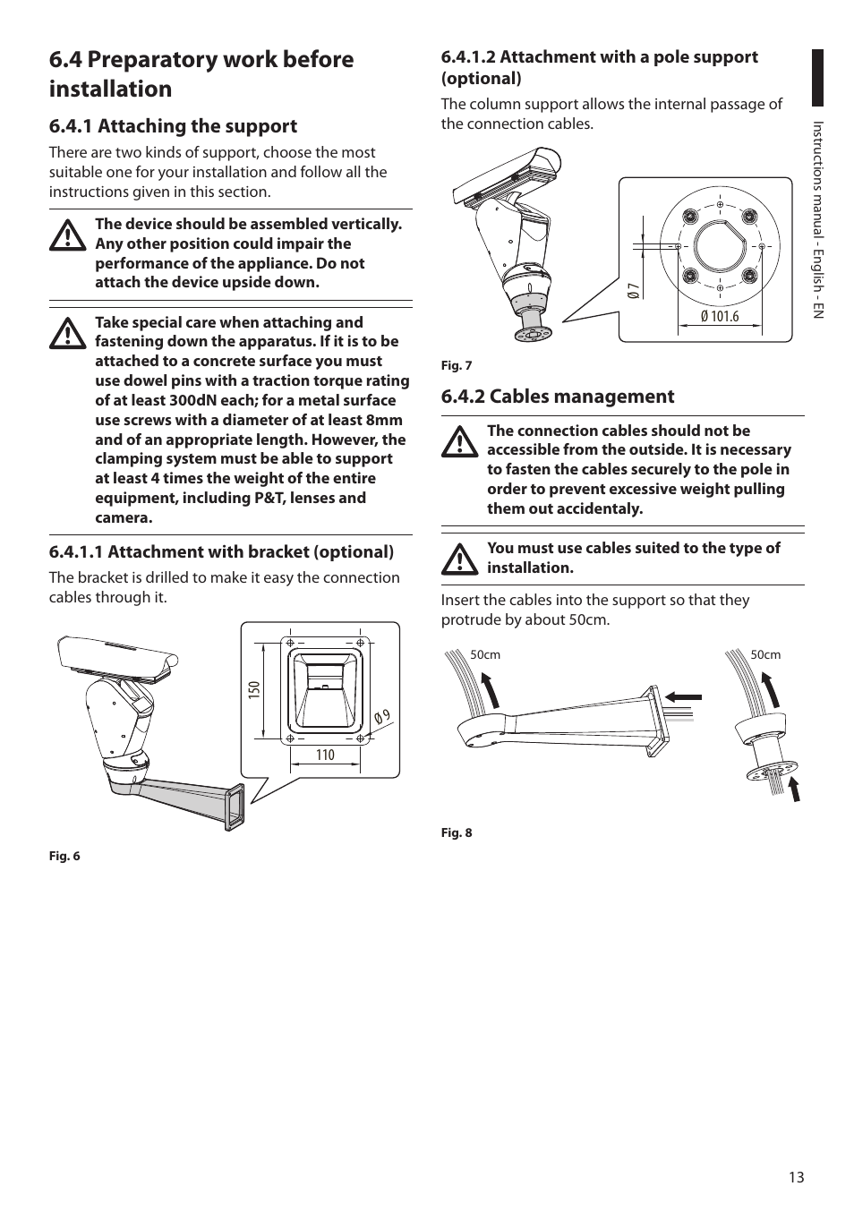 4 preparatory work before installation, 1 attaching the support, 1 attachment with bracket (optional) | 2 attachment with a pole support (optional), 2 cables management | Videotec ULISSE NETCAM User Manual | Page 15 / 204