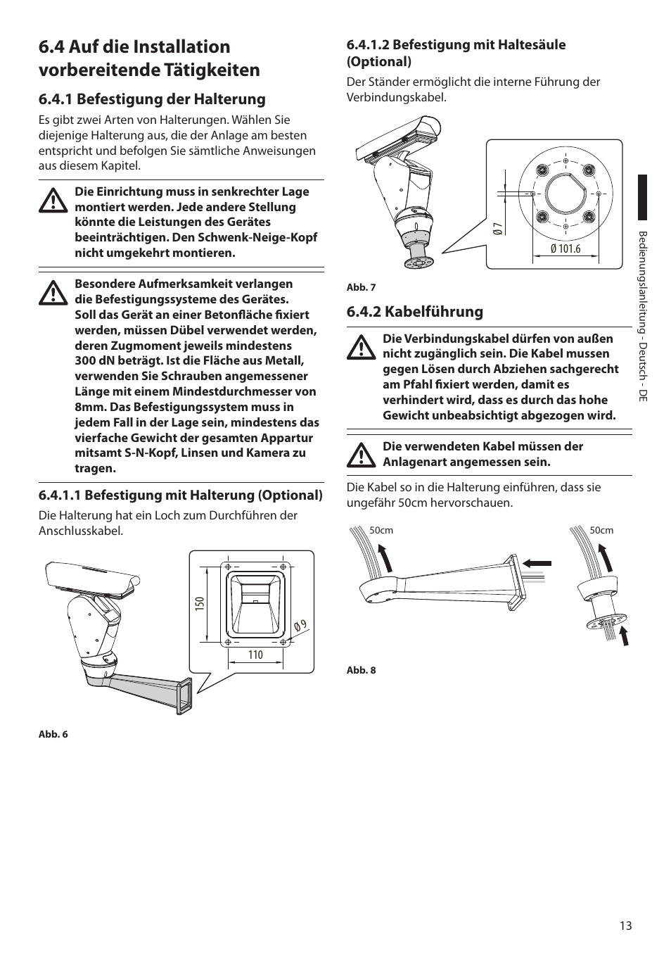 4 auf die installation vorbereitende tätigkeiten, 1 befestigung der halterung, 1 befestigung mit halterung (optional) | 2 befestigung mit haltesäule (optional), 2 kabelführung | Videotec ULISSE NETCAM User Manual | Page 165 / 204