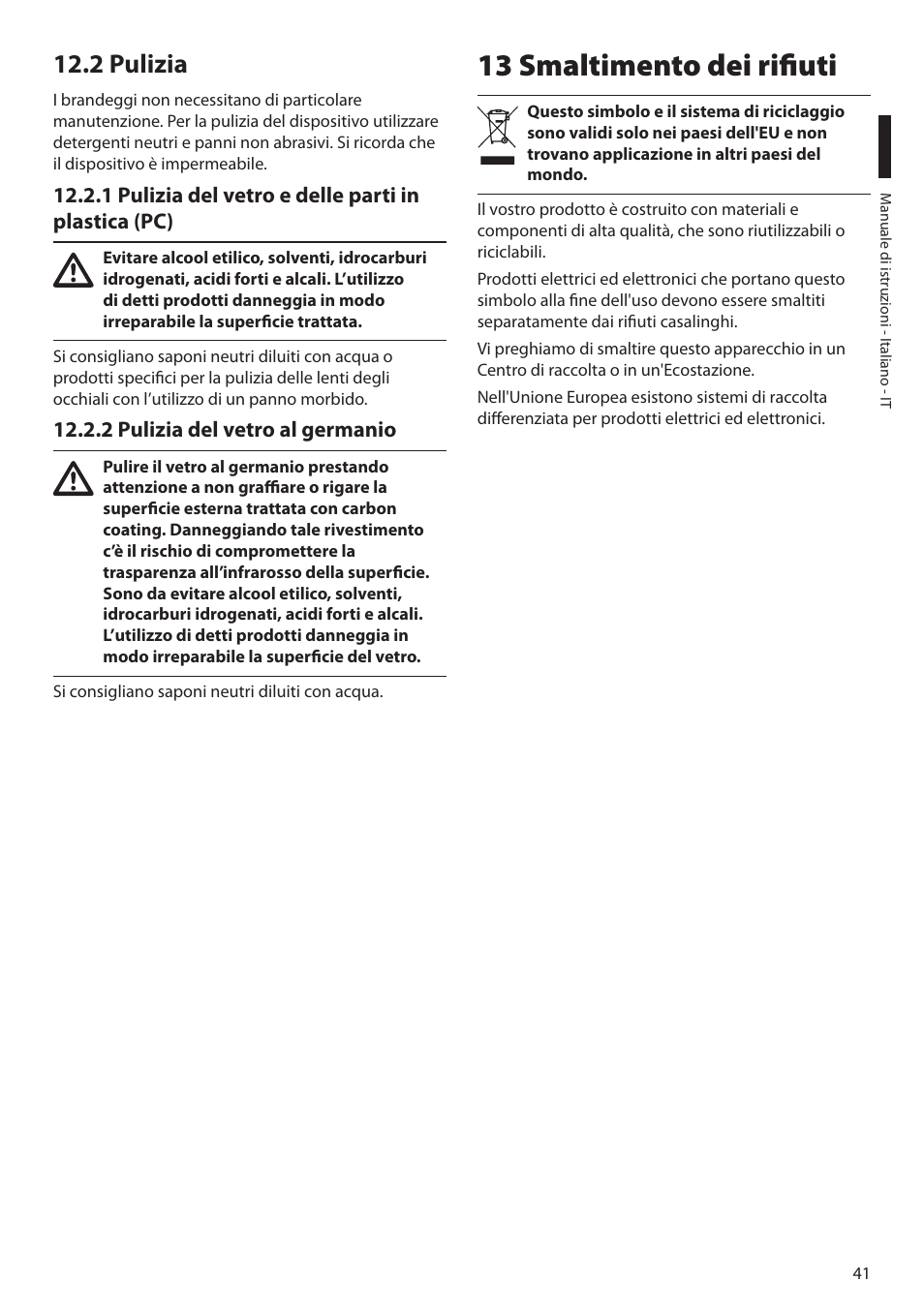 2 pulizia, 1 pulizia del vetro e delle parti in plastica (pc), 2 pulizia del vetro al germanio | 13 smaltimento dei rifiuti | Videotec ULISSE NETCAM User Manual | Page 93 / 204