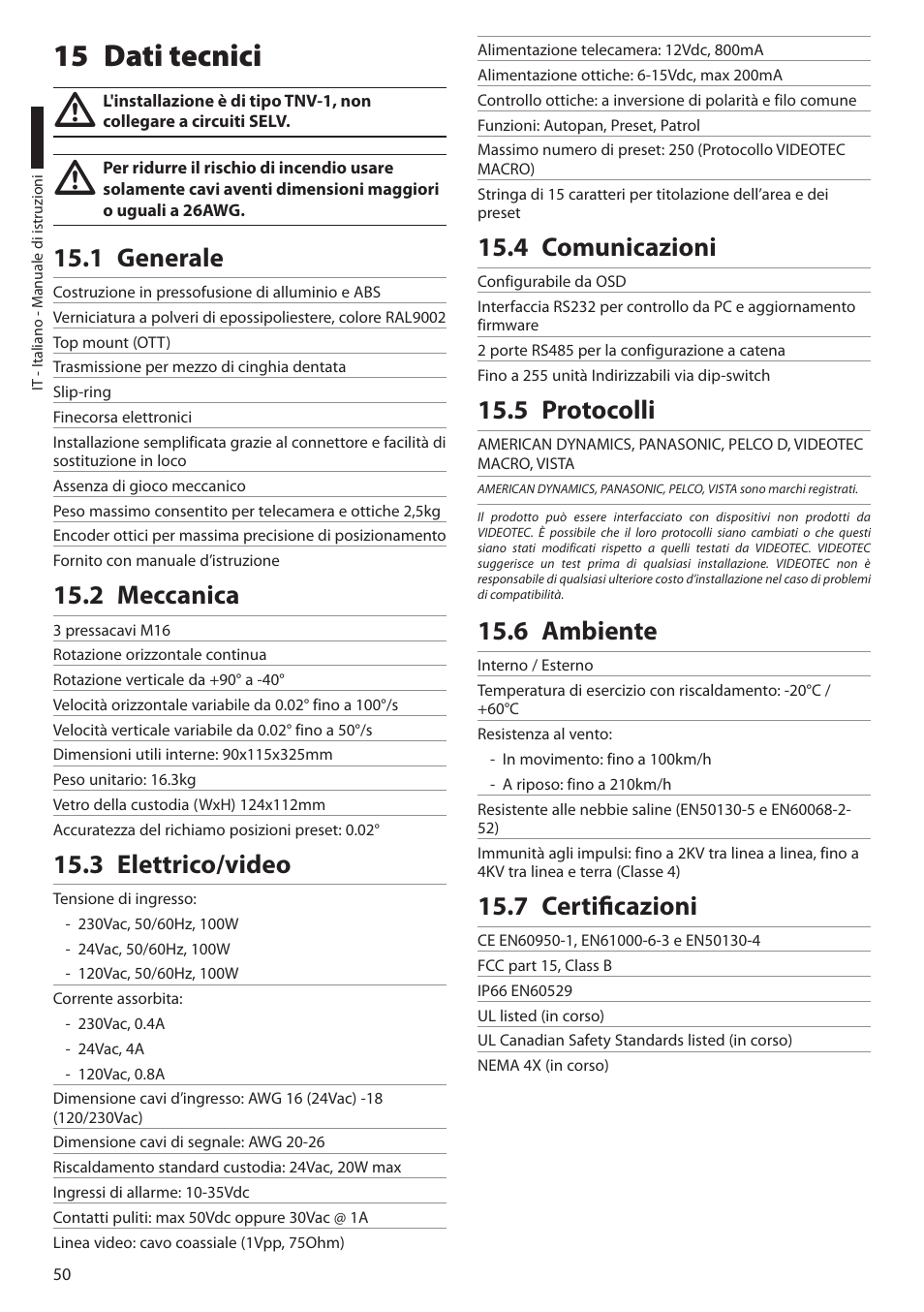 15 dati tecnici, 1 generale, 2 meccanica | 3 elettrico/video, 4 comunicazioni, 5 protocolli, 6 ambiente, 7 certificazioni | Videotec ULISSE PLUS User Manual | Page 110 / 236