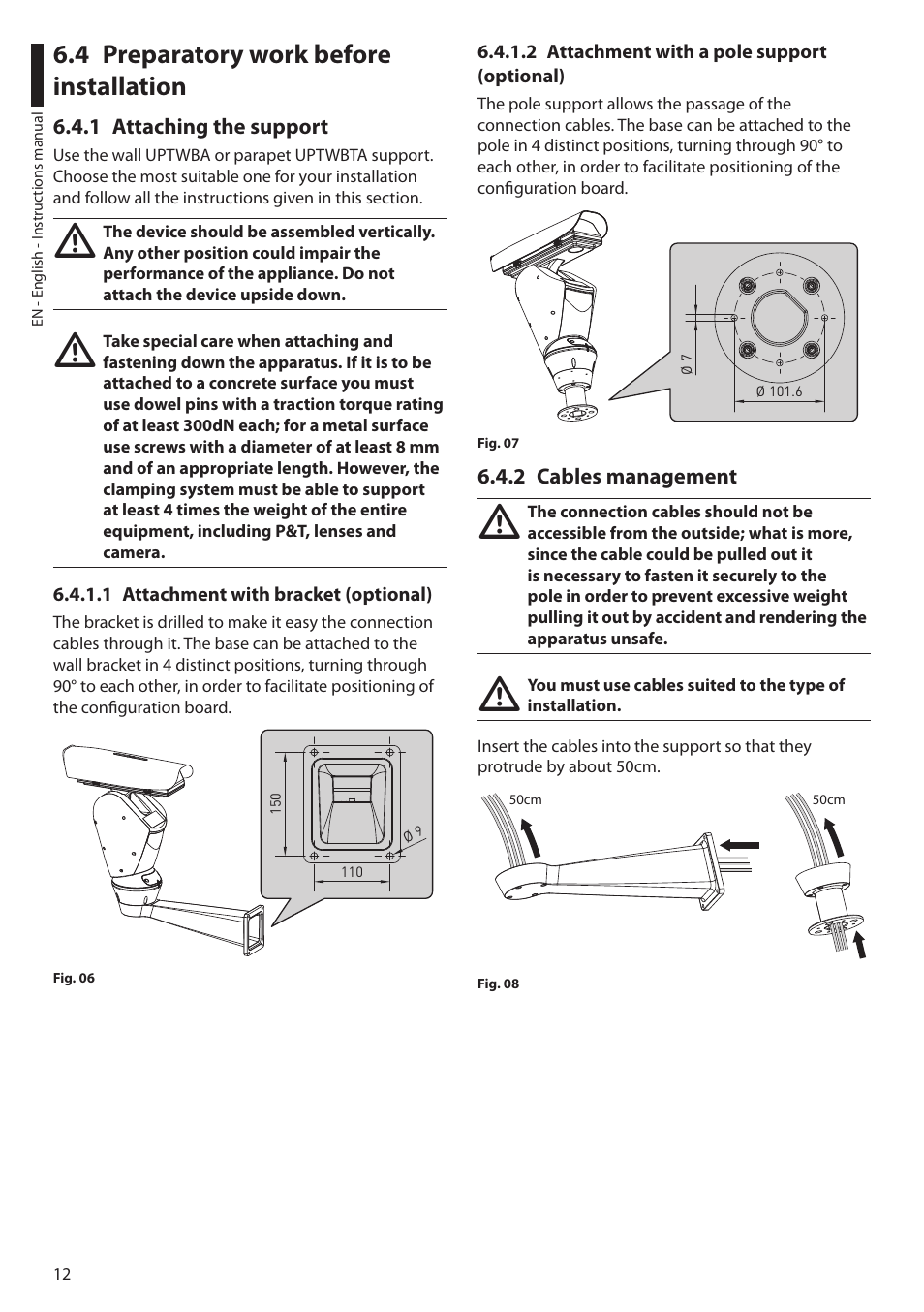 4 preparatory work before installation, 1 attaching the support, 1 attachment with bracket (optional) | 2 attachment with a pole support (optional), 2 cables management | Videotec ULISSE PLUS User Manual | Page 14 / 236
