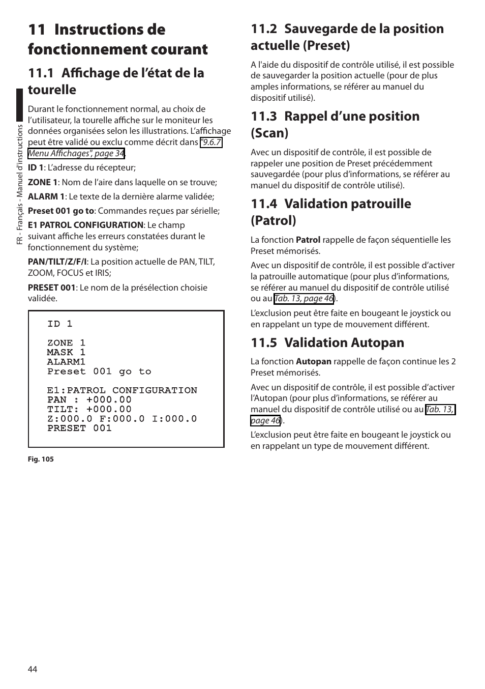 11 instructions de fonctionnement courant, 1 affichage de l’état de la tourelle, 2 sauvegarde de la position actuelle (preset) | 3 rappel d’une position (scan), 4 validation patrouille (patrol), 5 validation autopan | Videotec ULISSE PLUS User Manual | Page 162 / 236