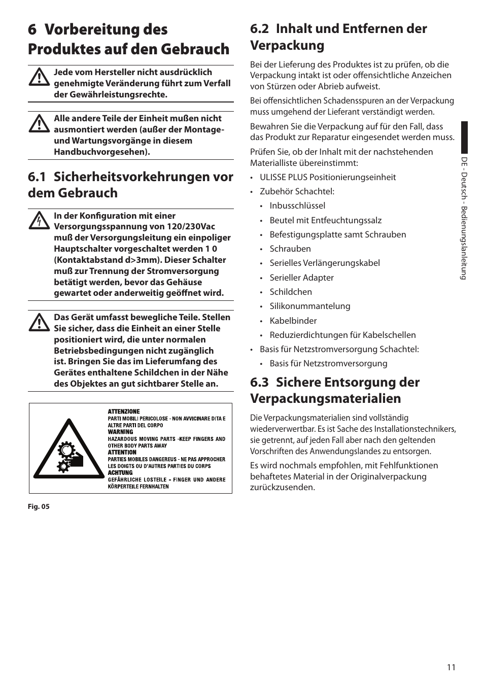 6 vorbereitung des produktes auf den gebrauch, 1 sicherheitsvorkehrungen vor dem gebrauch, 2 inhalt und entfernen der verpackung | 3 sichere entsorgung der verpackungsmaterialien | Videotec ULISSE PLUS User Manual | Page 187 / 236