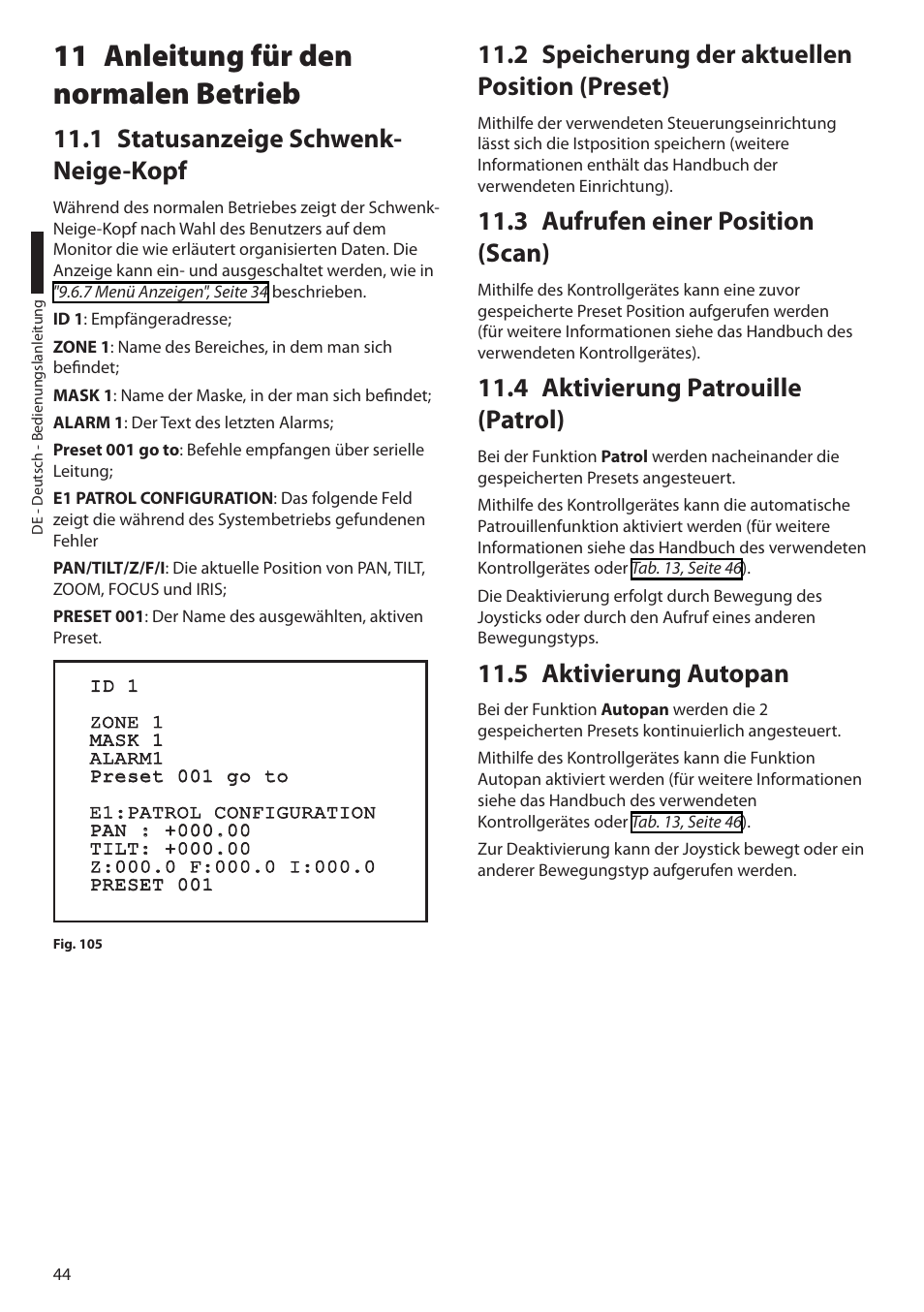 11 anleitung für den normalen betrieb, 1 statusanzeige schwenk-neige-kopf, 2 speicherung der aktuellen position (preset) | 3 aufrufen einer position (scan), 4 aktivierung patrouille (patrol), 5 aktivierung autopan, 1 statusanzeige schwenk- neige-kopf | Videotec ULISSE PLUS User Manual | Page 220 / 236