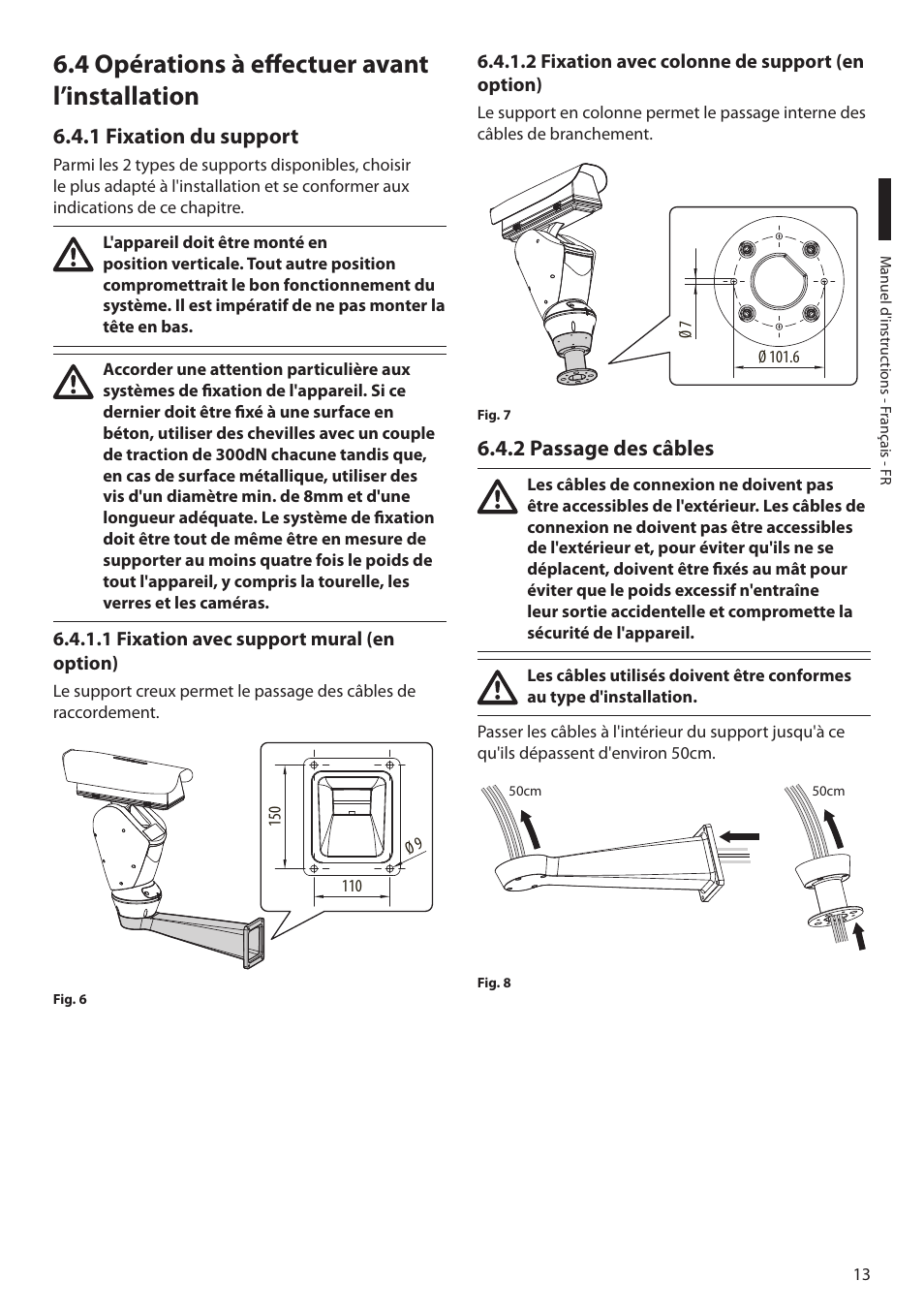 4 opérations à effectuer avant l’installation, 1 fixation du support, 1 fixation avec support mural (en option) | 2 fixation avec colonne de support (en option), 2 passage des câbles | Videotec ULISSE PLUS NETCAM User Manual | Page 111 / 196