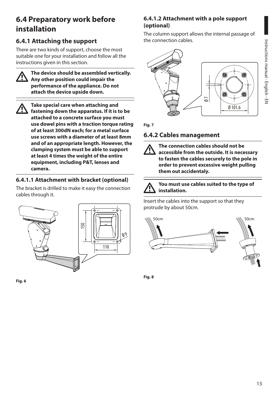 4 preparatory work before installation, 1 attaching the support, 1 attachment with bracket (optional) | 2 attachment with a pole support (optional), 2 cables management | Videotec ULISSE PLUS NETCAM User Manual | Page 15 / 196