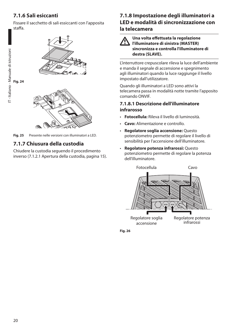 6 sali esiccanti, 7 chiusura della custodia, 1 descrizione dell'illuminatore infrarosso | Videotec ULISSE PLUS NETCAM User Manual | Page 70 / 196