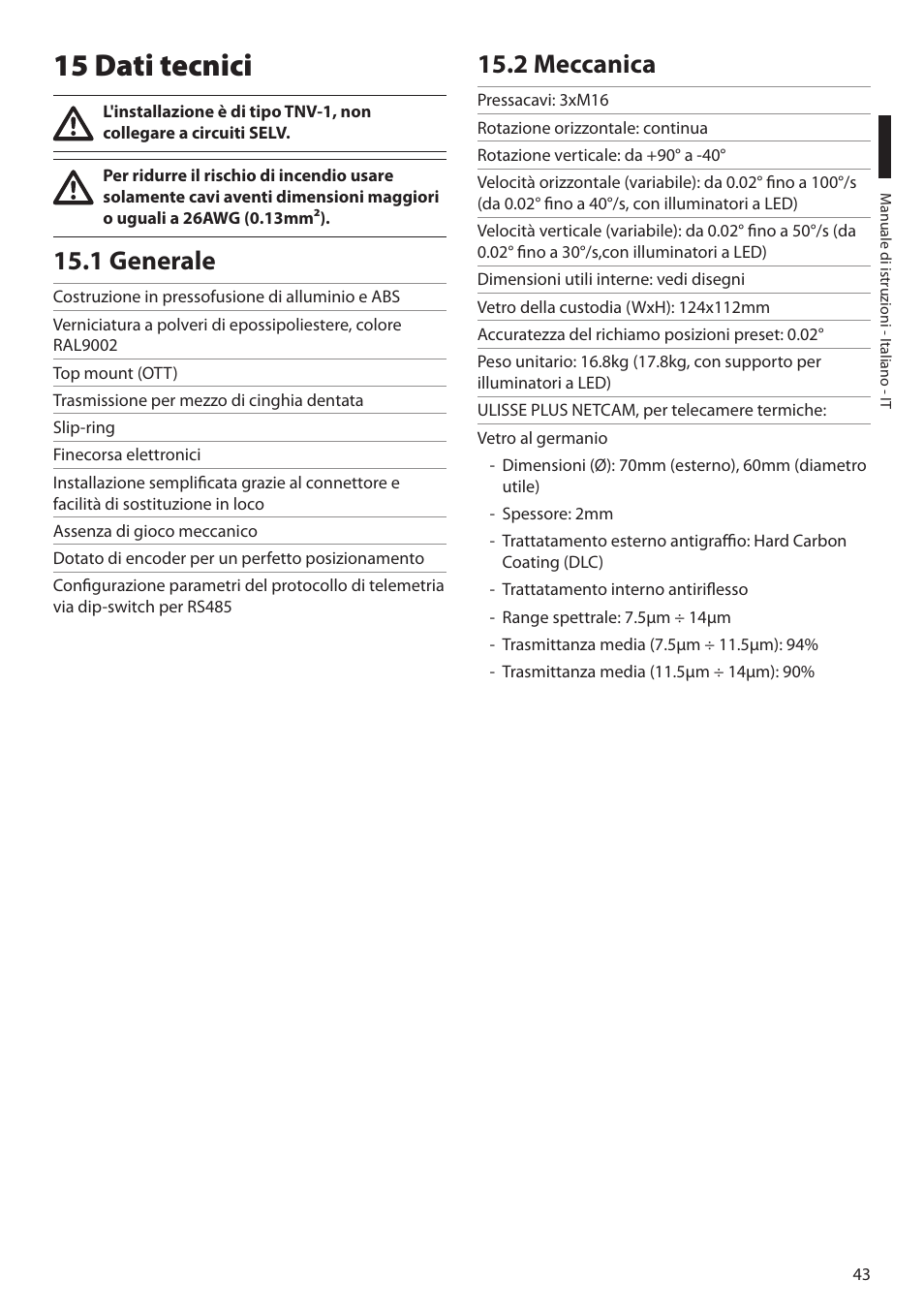 15 dati tecnici, 1 generale, 2 meccanica | 1 generale 15.2 meccanica | Videotec ULISSE PLUS NETCAM User Manual | Page 93 / 196